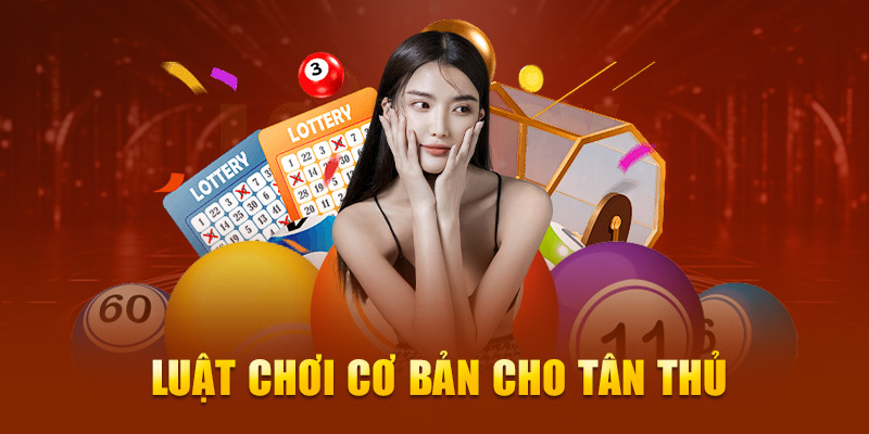 Luật chơi cơ bản cho tân thủ